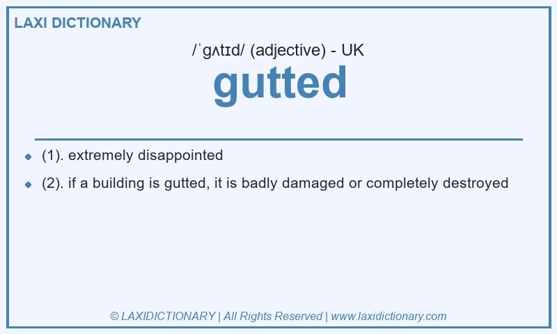Definition gutted in British English