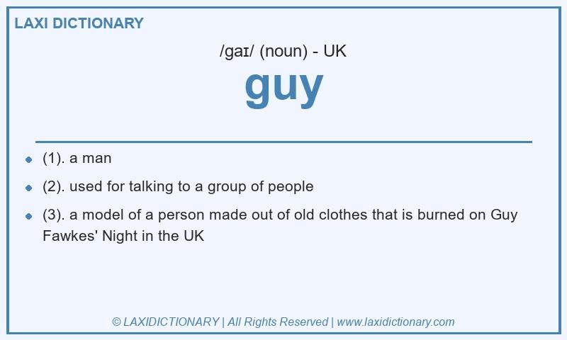 Definition guy in British English