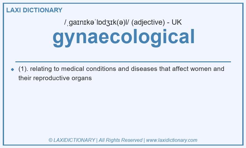 Definition gynaecological in British English