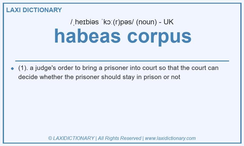 Definition habeas corpus in British English