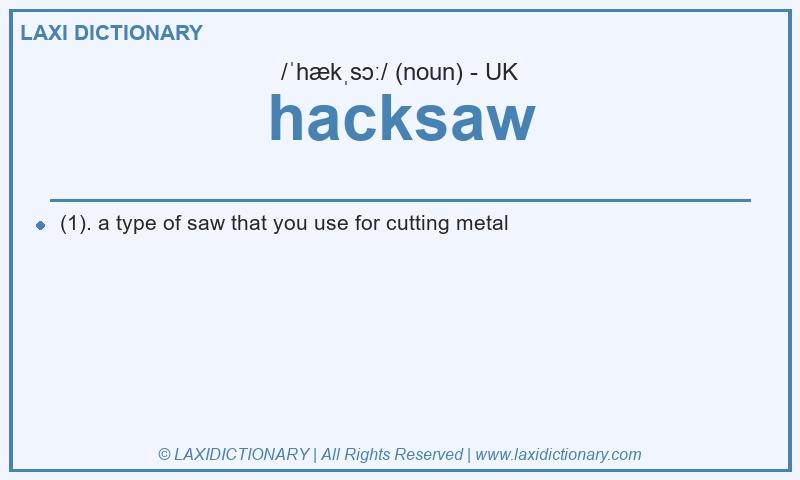Definition hacksaw in British English