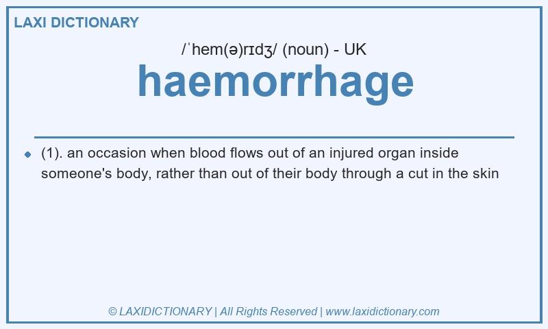 Definition haemorrhage in British English