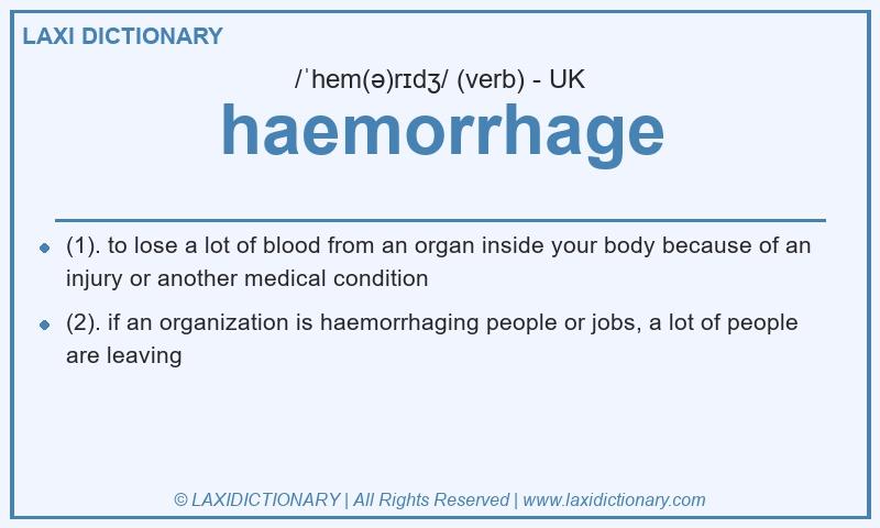 Definition haemorrhage in British English