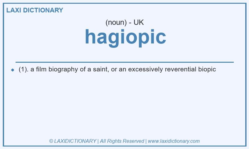 Definition hagiopic in British English