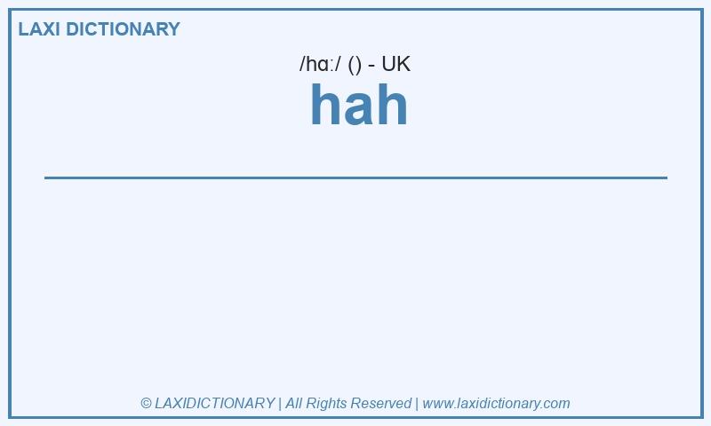 Definition hah in British English