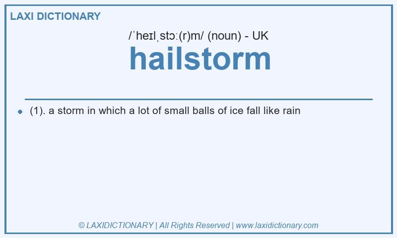 Definition hailstorm in British English