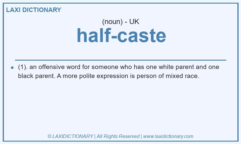 Definition half-caste in British English