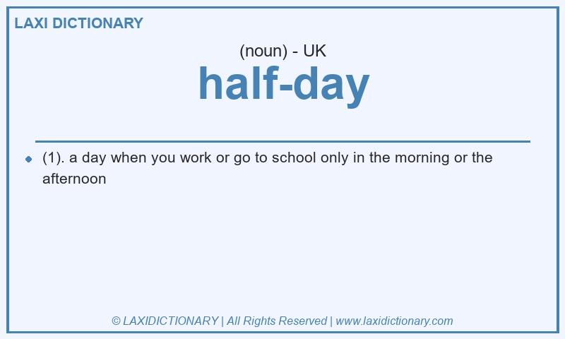 Definition half-day in British English