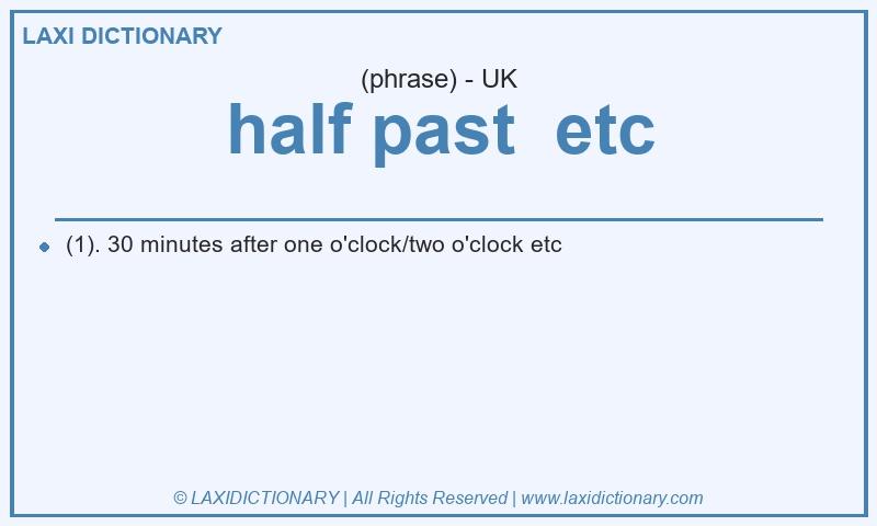 Definition half past etc in British English