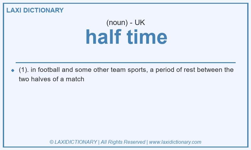 Definition half time in British English