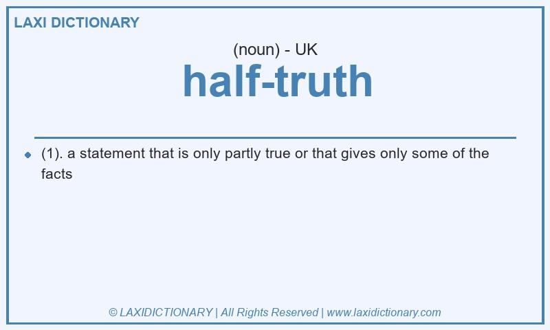 Definition half-truth in British English
