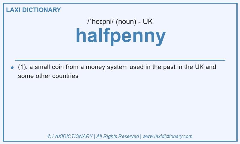 Definition halfpenny in British English