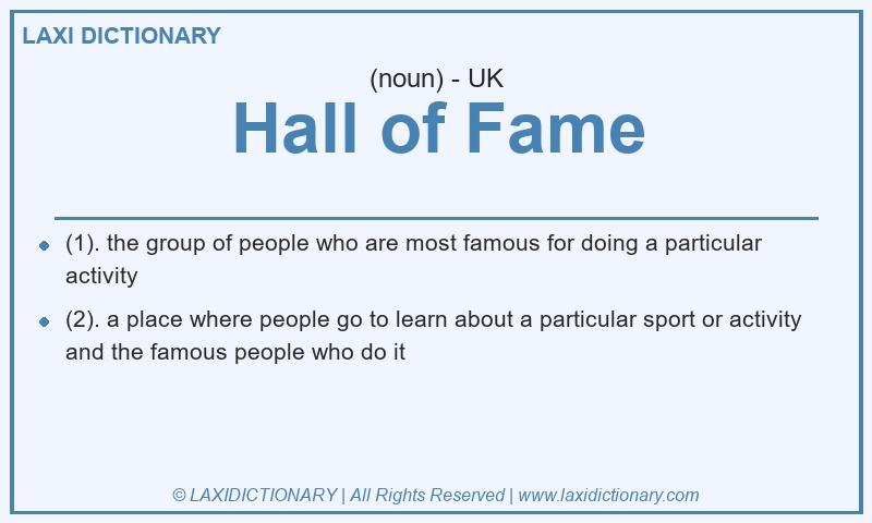 Definition Hall of Fame in British English