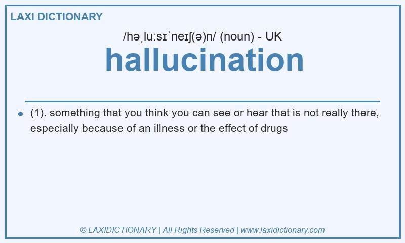 Definition hallucination in British English