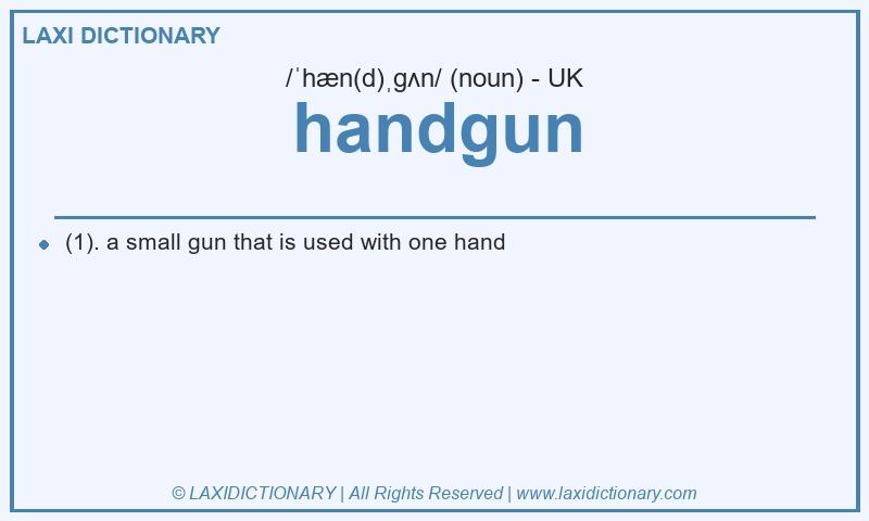 Definition handgun in British English