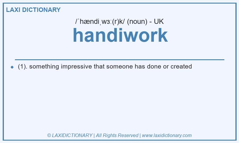 Definition handiwork in British English