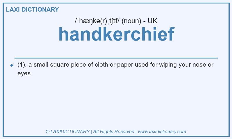 Definition handkerchief in British English