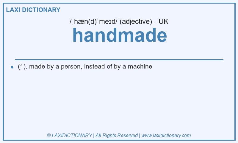 Definition handmade in British English