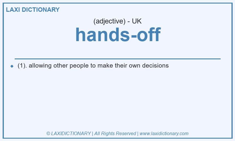 Definition hands-off in British English
