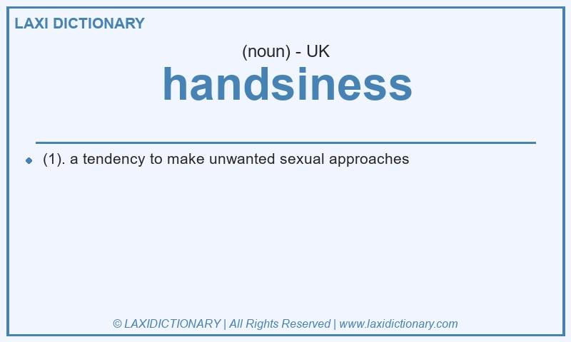 Definition handsiness in British English
