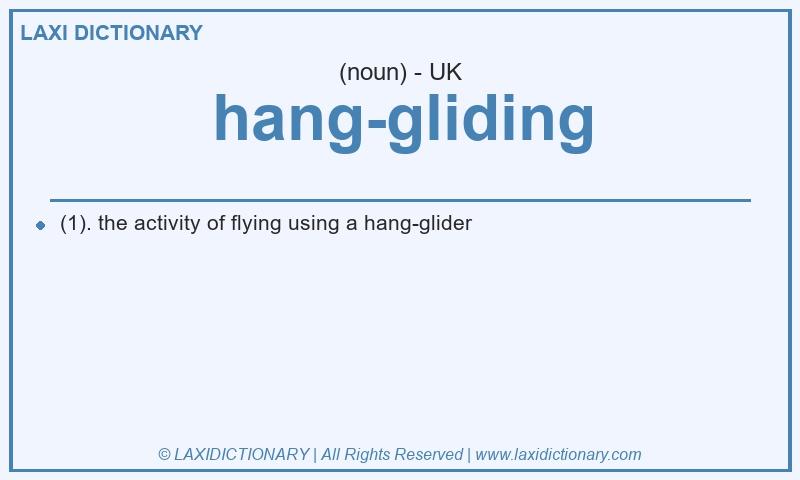 Definition hang-gliding in British English