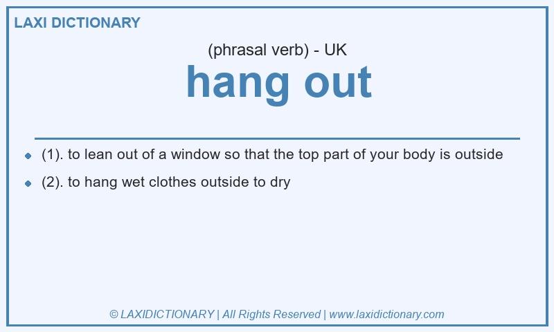 Definition hang out in British English