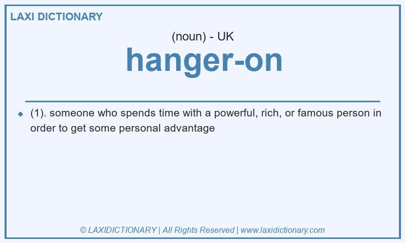 Definition hanger-on in British English