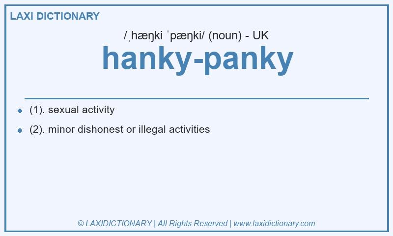 Definition hanky-panky in British English