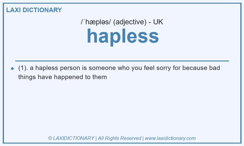 Definition hapless in British English
