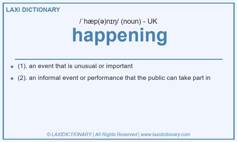 Definition happening in British English