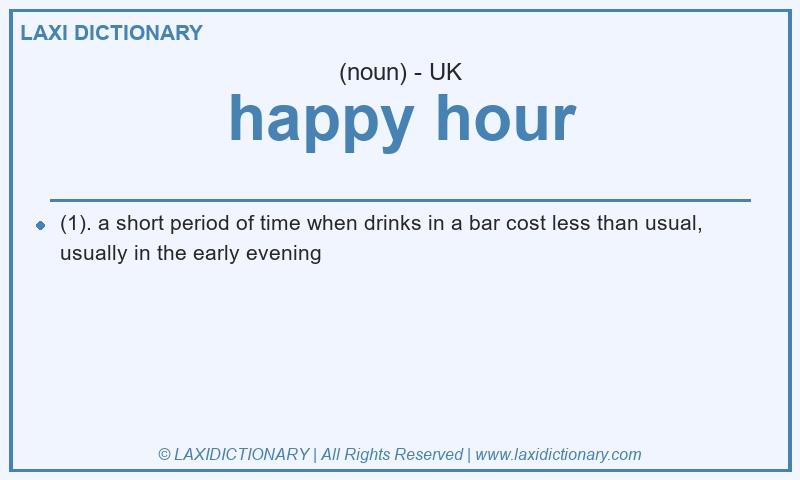 Definition happy hour in British English