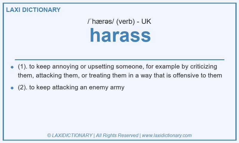 Definition harass in British English