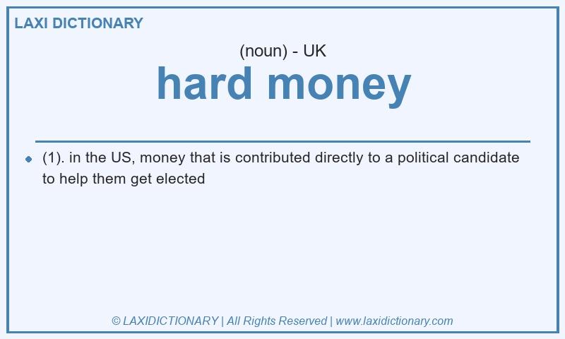 Definition hard money in British English