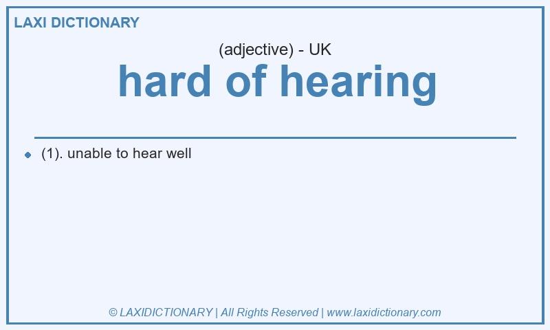 Definition hard of hearing in British English