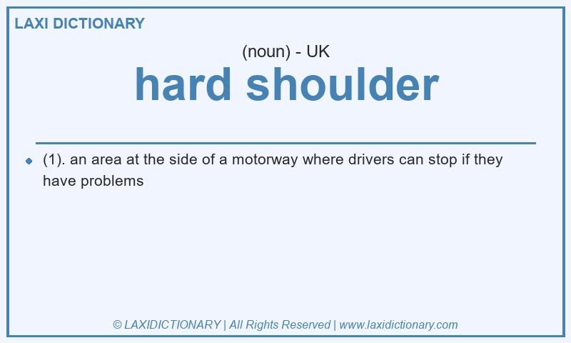 Definition hard shoulder in British English