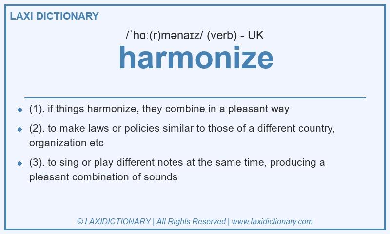 Definition harmonize in British English