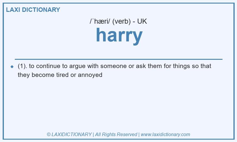 Definition harry in British English