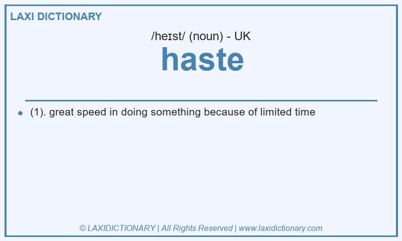 Definition haste in British English