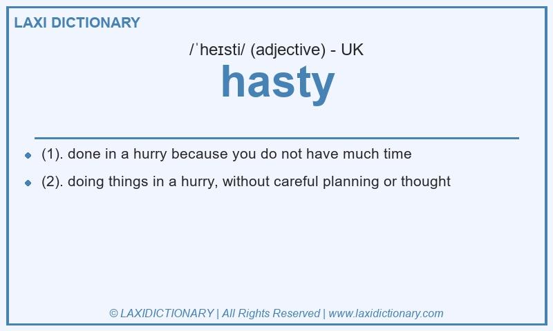 Definition hasty in British English