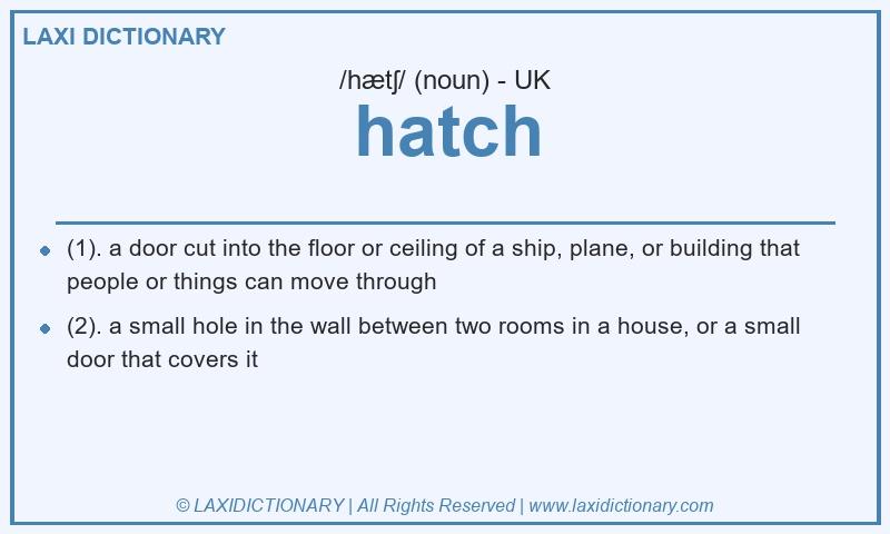 Definition hatch in British English