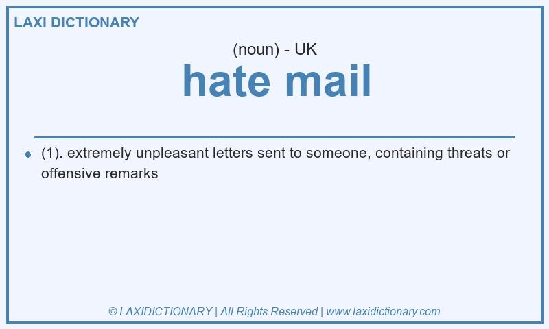 Definition hate mail in British English