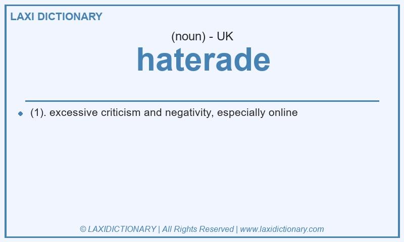 Definition haterade in British English