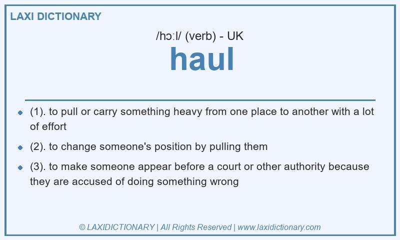 Definition haul in British English