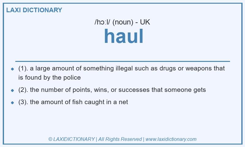 Definition haul in British English