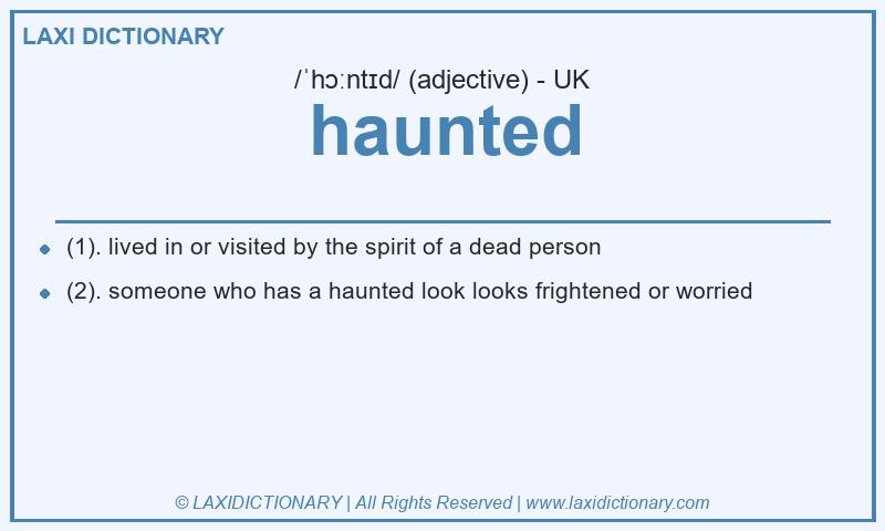 Definition haunted in British English