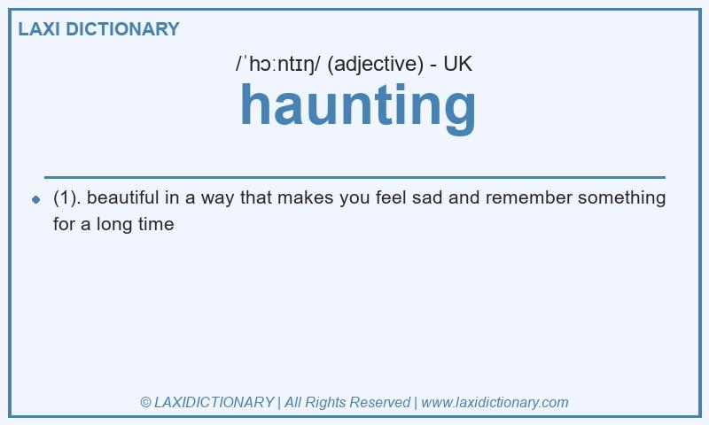 Definition haunting in British English