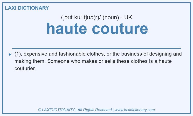 Definition haute couture in British English