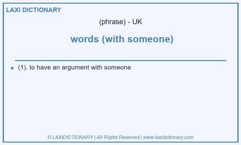 Definition words (with someone) in British English