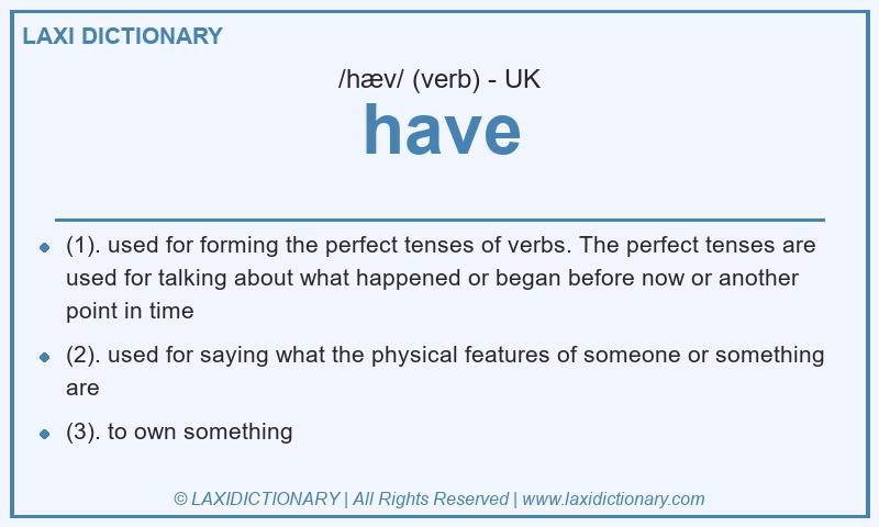Definition have in British English