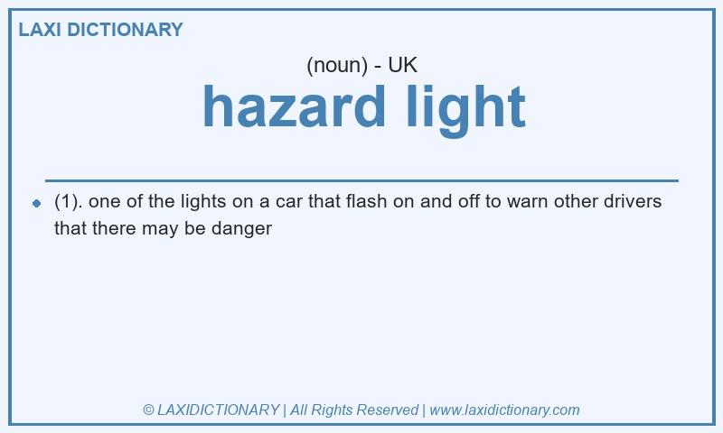Definition hazard light in British English